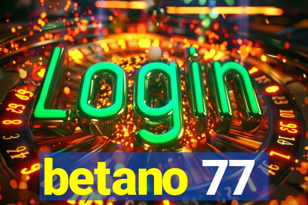 betano 77